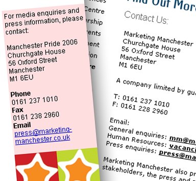 Until recently Marketing Manchester (the tourist board) and Manchester Pride shared the same office and telephone number