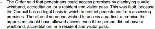 A ruling by the Local Government Ombudsman in April 2015 found that Manchester Pride's annual closure of streets to pedestrians and residents since 2003 was unlawful